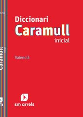 Diccionari Caramull Inicial. Valencià Diccionari Caramull Inicial. Valencià