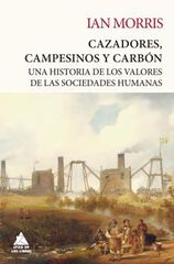 Cazadores, campesinos y carbón Cazadores, campesinos y carbón