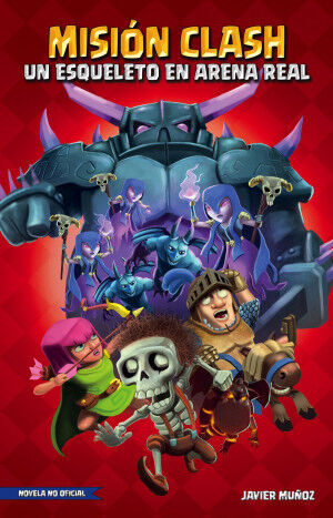 Misi&oacute;n Clash. Un esqueleto en Arena Real