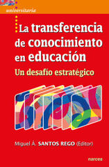 La Transferencia De Conocimiento En Educación La Transferencia De Conocimiento En Educación