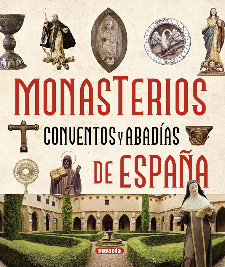 Monasterios, conventos y abad&iacute;as de Espa&ntilde;a
