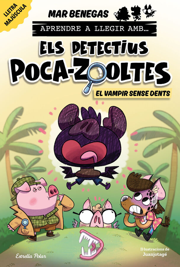 Aprendre a llegir amb Els detectius Poca-zooltes 12. El vampir sense dents