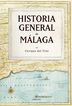 Historia General De Málaga