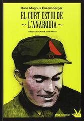 El curt estiu de l'anarquia El curt estiu de l'anarquia