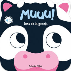 Muuu! Sons de la granja. El meu primer llibre de sons Muuu! Sons de la granja. El meu primer llibre de sons