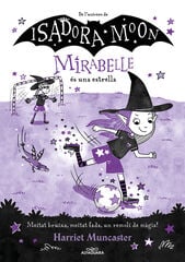 Mirabelle 8 - La Mirabelle és una estrella Mirabelle 8 - La Mirabelle és una estrella