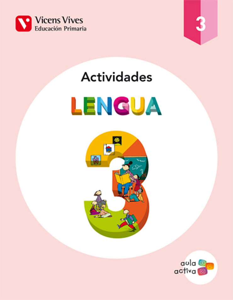 LENGUA ACTIVIDADES AULA ACTIVA 3r Primària Vicens Vives 9788468220536