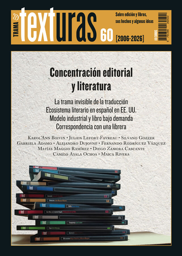 Texturas 60: Concentraci&oacute;n editorial y literatura