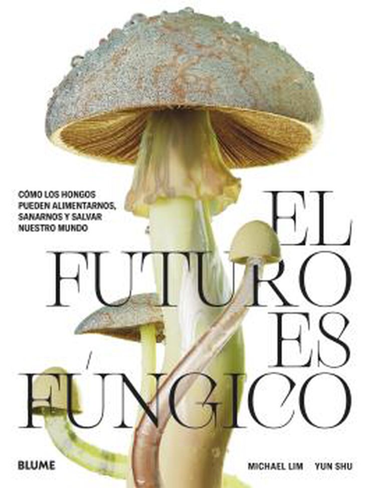 El futuro es fúngico