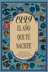 1999 El año que tu naciste 1999 El año que tu naciste
