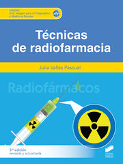 Técnicas de radiofarmacia (3ª edición revisada y actualizada) Técnicas de radiofarmacia (3ª edición revisada y actualizada)