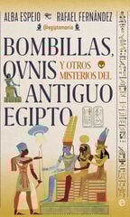 Bombillas, ovnis y otros misterios del antiguo Egipto Bombillas, ovnis y otros misterios del antiguo Egipto