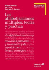 Las alfabetizaciones mœltiples: teoría y práctica Las alfabetizaciones mœltiples: teoría y práctica