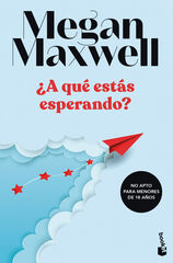 ¿A qué estás esperando? ¿A qué estás esperando?