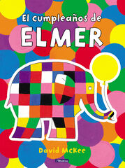 El cumpleaños de Elmer El cumpleaños de Elmer