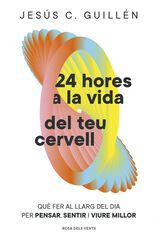 24 hores a la vida del teu cervell
