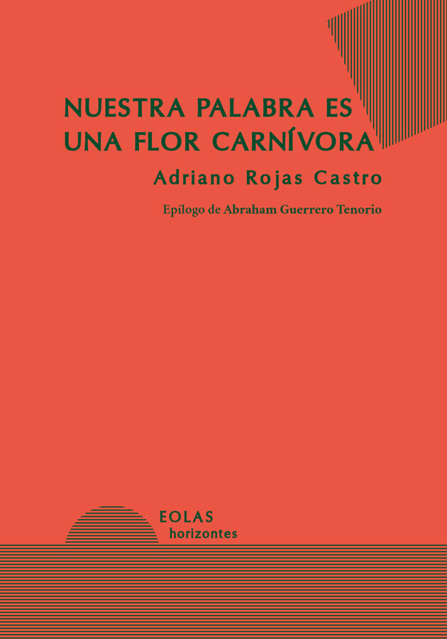 Nuestra palabra es una flor carn&iacute;vora