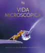 Vida microscópica Vida microscópica