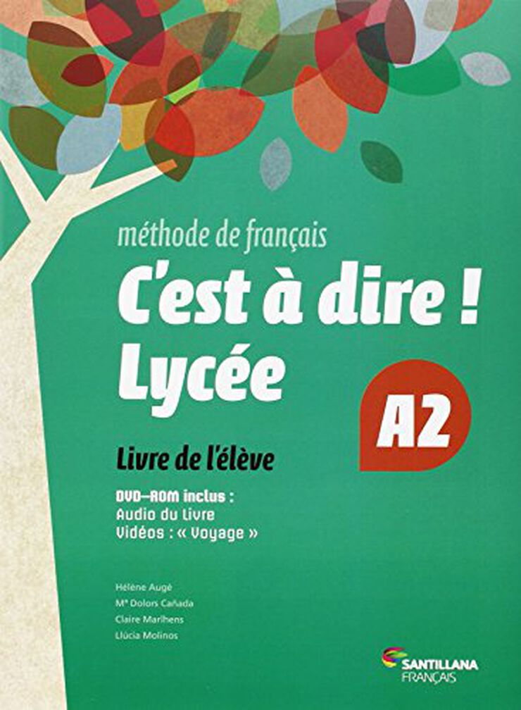 C'Est a Dire A2 Lycee Élève Pack 2º Bachillerato