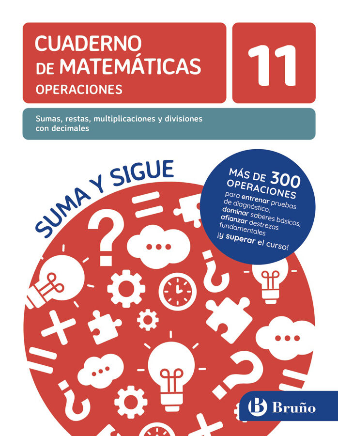 Cuaderno de matem&aacute;ticas operaciones 11. Sumas, restas, multiplicaciones y divisiones con decimales