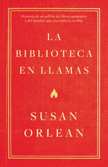 La biblioteca en llamas La biblioteca en llamas