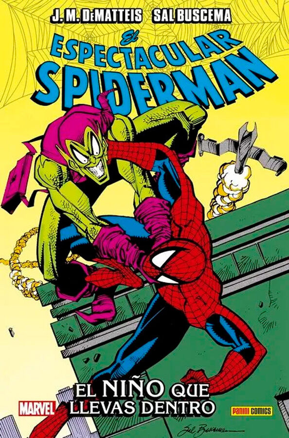 100% Marvel HC. El Espectacular Spiderman: El ni&ntilde;o que llevas dentro