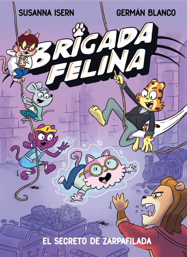 Brigada felina. El secreto de Zarpafilada