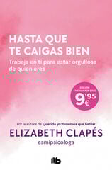 Hasta que te caigas bien Hasta que te caigas bien