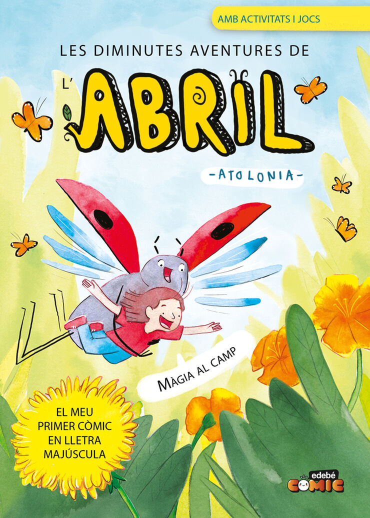 Les diminutes aventures de l'Abril 1. Màgia al camp