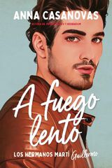 A fuego lento (Los hermanos Martí 2) A fuego lento (Los hermanos Martí 2)