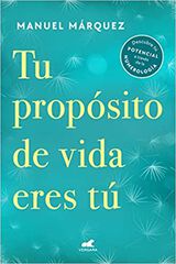Tu propósito de vida eres tú Tu propósito de vida eres tú