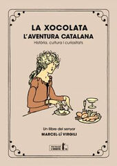 La xocolata. L'aventura catalana La xocolata. L'aventura catalana