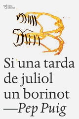 Si una tarda de juliol un borinot
