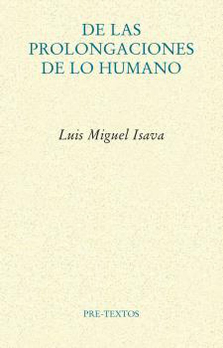 De las prolongaciones de lo humano