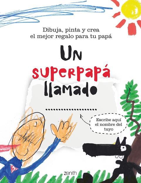 Un superpap&aacute; llamado...