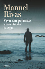 Vivir Sin Permiso Y Otras Historias De Oeste Vivir Sin Permiso Y Otras Historias De Oeste
