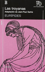 Las . Eurípides, adaptado por Jean-Paul Sartre Las . Eurípides, adaptado por Jean-Paul Sartre
