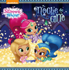 &iexcl;Noche de cine! (Un cuento de Shimmer & Shine)
