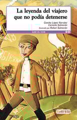 La leyenda del viajero que no podía detenerse