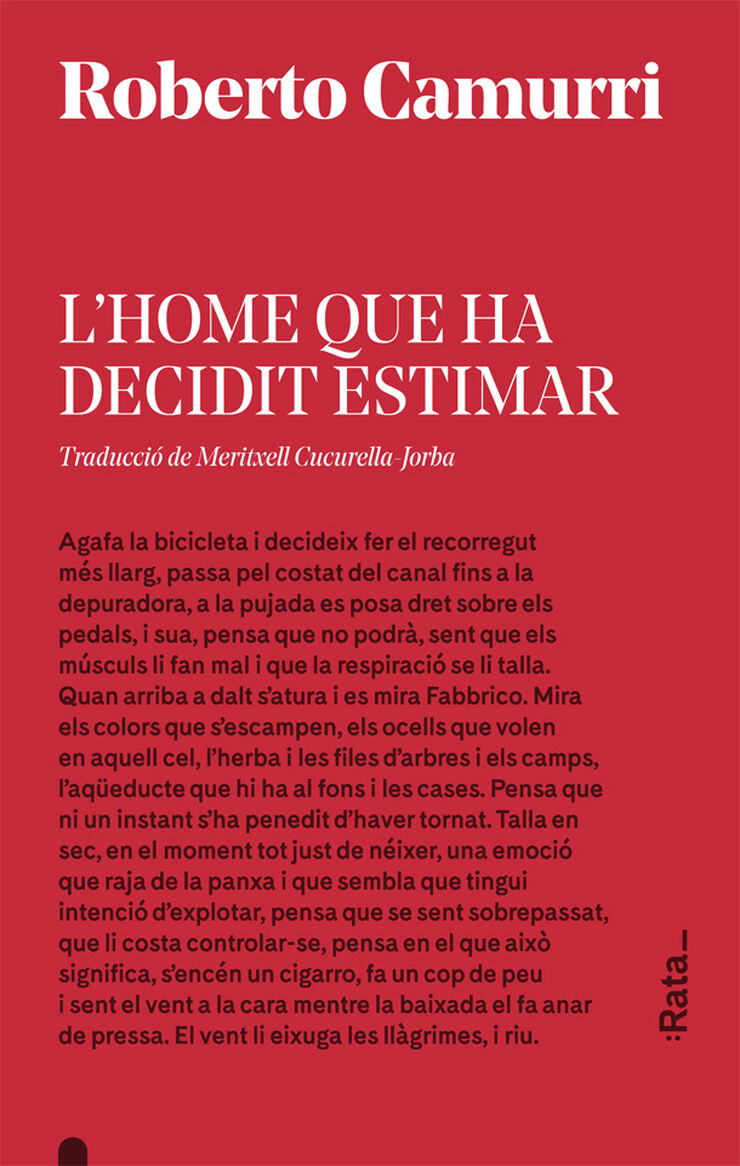 L'home que ha decidit estimar