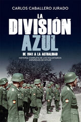 La División Azul La División Azul
