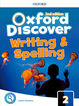Oxf Discover 2 Writing <(>&<)> Spelling book 2Ed