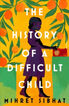 The history of a difficult child