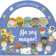 &iexcl;Ya soy mayor!