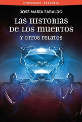 Las historias de los muertos y otros relatos