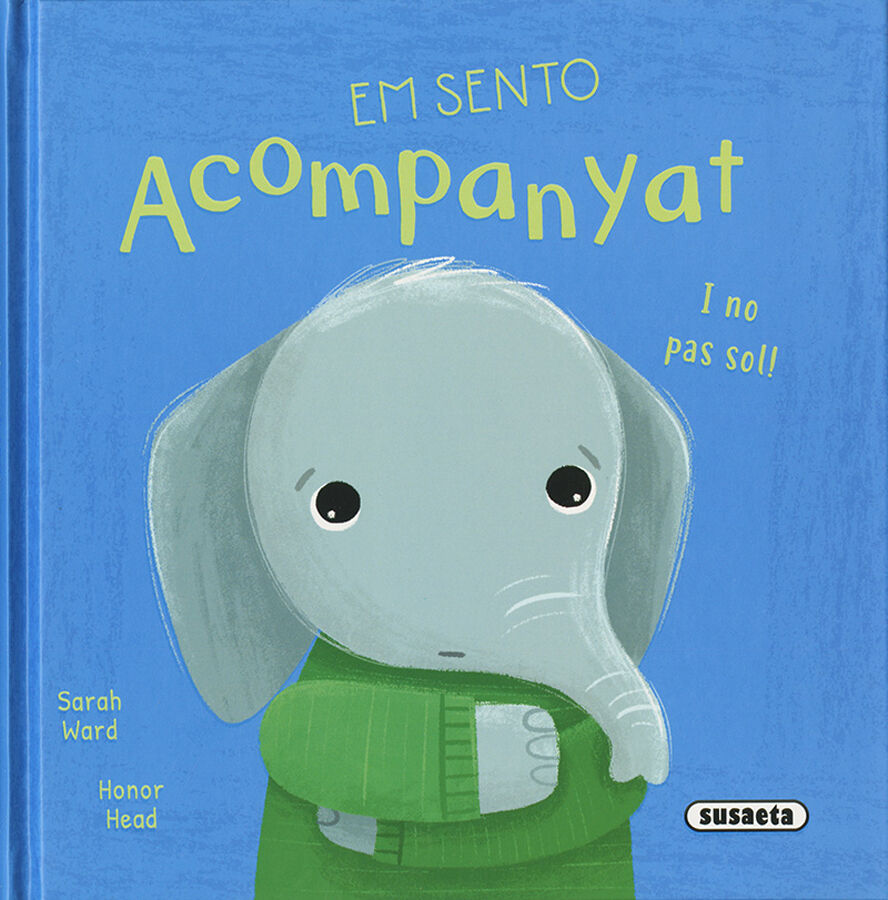 Em sento acompanyat