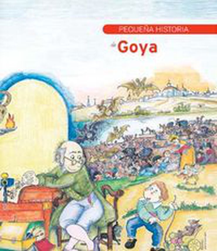 Pequeña historia de Goya