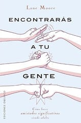 Encontrarás a tu gente Encontrarás a tu gente