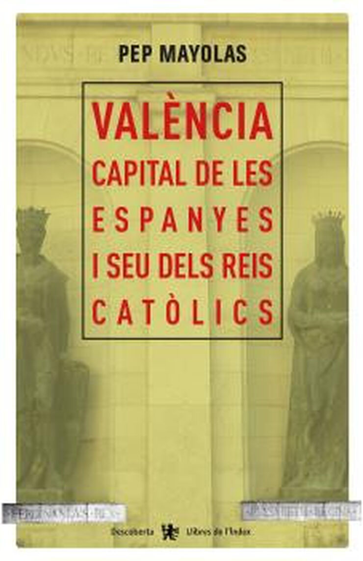 València capital de les Espanyes i seu d