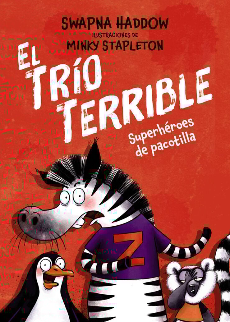 El Trío Terrible, 1. Superhéroes de pacotilla